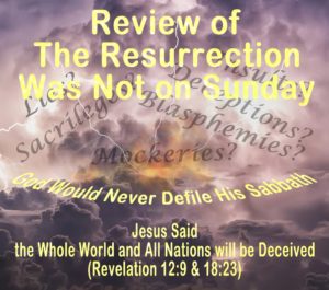Resurrection Was Not on Sunday